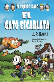 El Equipo Palo. El Gato Escarlata