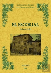 El Escorial. Biblioteca De La Provincia De Madrid: Crónica De Sus Pueblos.