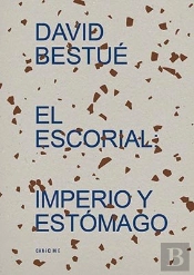 El Escorial Imperio Y Estomago