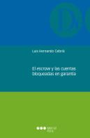 El Escrow Y Las Cuentas Bloqueadas En Garantía