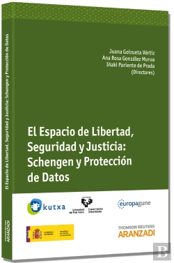 Bertrand.pt - El Espacio De Libertad, Seguridad Y Justicia: Schengen Y Protección De Datos