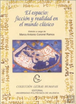 Bertrand.pt - El Espacio: Ficción Y Realidad En El Mundo Clásico