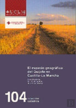 Bertrand.pt - El Espacio Geográfico Del Quijote En Castilla-La Mancha