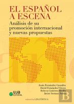 El Español A Escena: Analisis De Su Promocion Internacional Y Nuevas Propuestas