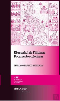 Bertrand.pt - El Español De Filipinas: Documentos Coloniales 
