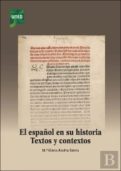 El Español En Su Historia Textos Y Contextos