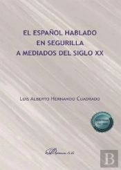 El Español Hablado En Segurilla A Mediados Del Siglo Xx