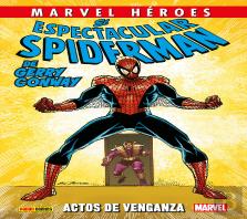 El Espectacular Spiderman De Gerry Conway 02: Actos De Venganza
