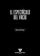 El Espectaculo Del Vacio