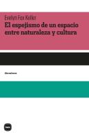 El Espejismo De Un Espacio Entre Naturaleza Y Cultura