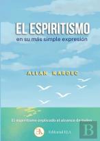 El Espiritismo En Su Mas Simple Expresion