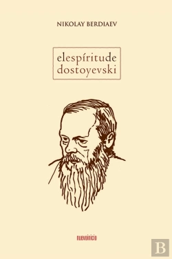 Bertrand.pt - El Espíritu De Dostoyevski