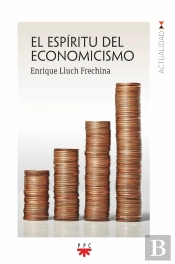 El Espiritu Del Economicismo