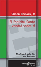 El Espíritu Santo Vendrá Sobre Ti