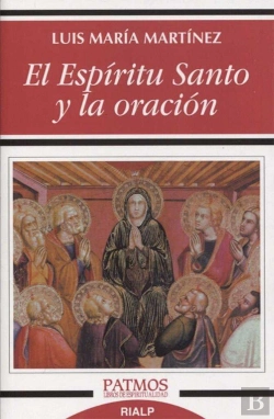 Bertrand.pt - El Espíritu Santo Y La Oración