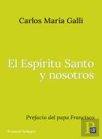 El Espiritu Santo Y Nosotros