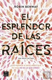El Esplendor De Las Raíces