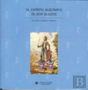 El Esp¡Ritu Alqu¡Mico De Don Quijote