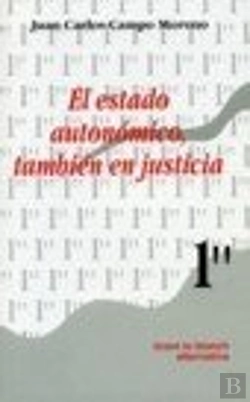 Bertrand.pt - El Estado Autonómico , También En Justicia