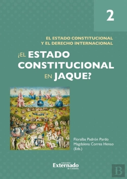 Bertrand.pt - ¿El Estado Constitucional En Jaque? Tomo 2: El Estado Constitucional Y El Derecho Internacional