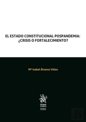 El Estado Constitucional Pospandemia: ¿Crisis O Fortalecimiento
