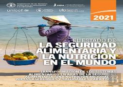 El Estado De La Seguridad Alimentaria Y La Nutricion En El Mundo 2021