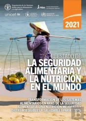 El Estado De La Seguridad Alimentaria Y La Nutricion En El Mundo 2021
