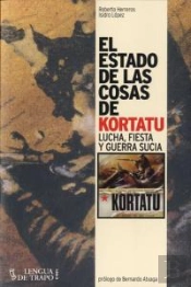 El Estado De Las Cosas De Kortatu
