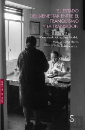 El Estado Del Bienestar Entre El Franquismo Y La Transición