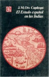 El Estado Español En Las Indias  