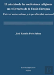 El Estatuto De Las Confesiones Religiosas En El Derecho De La Unión Europea