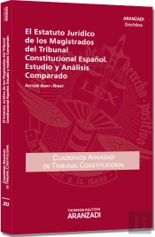 El Estatuto Jurídico De Los Magistrados Del Tribunal Constitucional Español. Estudio Y Análisis Comp