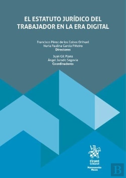Bertrand.pt - El Estatuto Juridico Del Trabajador En La Era Digital