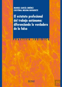 Bertrand.pt - El Estatuto Profesional Del Trabajo Autónomo: Diferenciando Lo Verdadero De Lo F