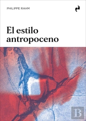 El Estilo Antropoceno