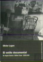 El Estilo Documental. De August Sander A Walker Evans 1920-1945