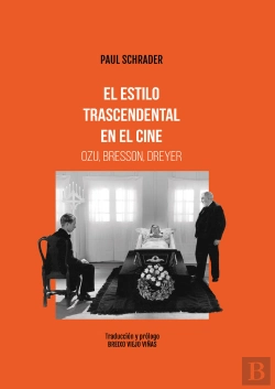 Bertrand.pt - El Estilo Trascendental En El Cine. Ozu Bresson, Dreyer