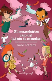 El Estrambotico Caso Del Ladron De Escuelas