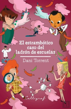 Bertrand.pt - El Estrambotico Caso Del Ladron De Escuelas
