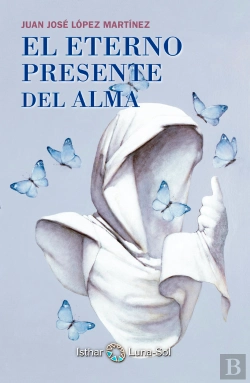 Bertrand.pt - El Eterno Presente Del Alma