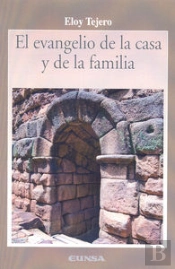 El Evangelio De La Casa Y De La Familia