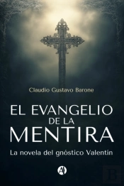El Evangelio De La Mentira
