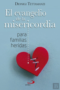 Bertrand.pt - El Evangelio De La Misericordia Para Familias Heridas
