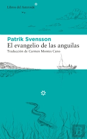 El Evangelio De Las Anguilas