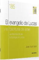El Evangelio De Lucas Y Las Escrituras De Israel