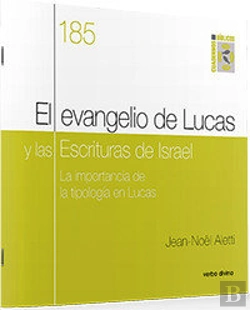 Bertrand.pt - El Evangelio De Lucas Y Las Escrituras De Israel
