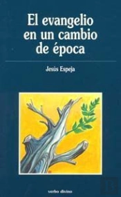 El Evangelio En Un Cambio De Época