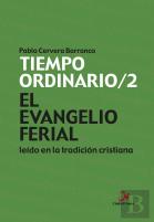 El Evangelio Ferial Leido En La Tradicion Cristiana. Tiempo