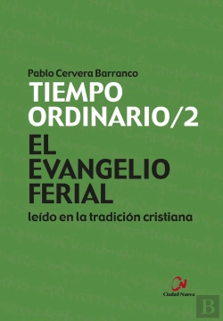 Bertrand.pt - El Evangelio Ferial Leido En La Tradicion Cristiana. Tiempo