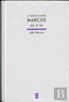 El Evangelio Según Marcos (Mc 8-16)